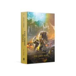 Horus Heresy: Siege of Terra: The First Wall (HB)