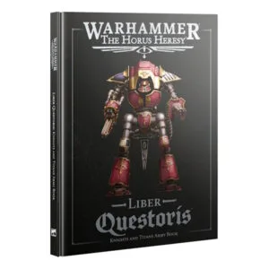 The Horus Heresy: Liber Questoris - Knights and Titans Army Book